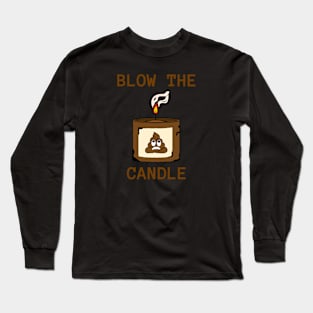 BLOW THE CANDLE Long Sleeve T-Shirt